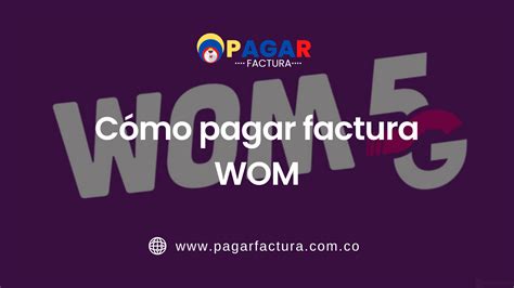 pagar la factura wom